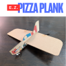 EZ Pizza Plank